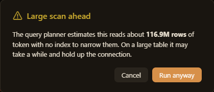 The large scan warning: the planner estimates about 116.9M rows with no index, with Run anyway and Cancel